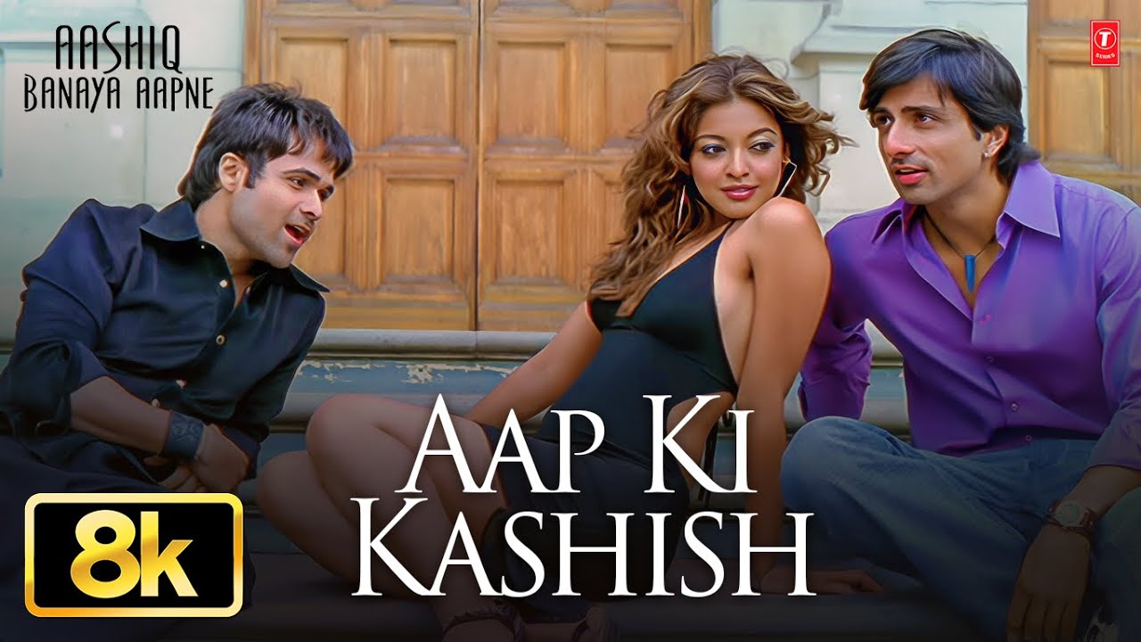 Aap Ki Kashish – Full Video Song |Aashiq Banaya Aapne | Himesh Reshammiya | Emraan Hashmi,Tanushree Aap Ki Kashish – Full Video Song |Aashiq Banaya Aapne | Himesh Reshammiya | Emraan Hashmi,Tanushree