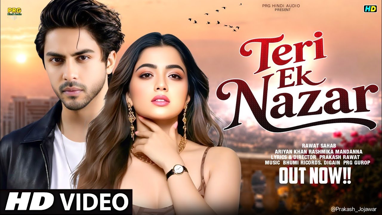 New Song 2026 | Teri Ek Nazar | Ariyan Khan |Rashmika Mandanna| New Hindi Song | Romantic Song 2026 New Song 2026 | Teri Ek Nazar | Ariyan Khan |Rashmika Mandanna| New Hindi Song | Romantic Song 2026