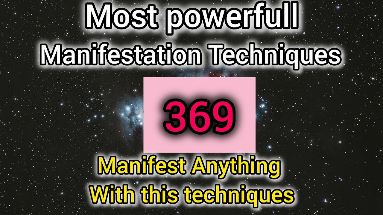 369,Most powerful Manifestation Techniques|manifest anything| #viral #explore #explorepage #youtube 369,Most powerful Manifestation Techniques|manifest anything| #viral #explore #explorepage #youtube