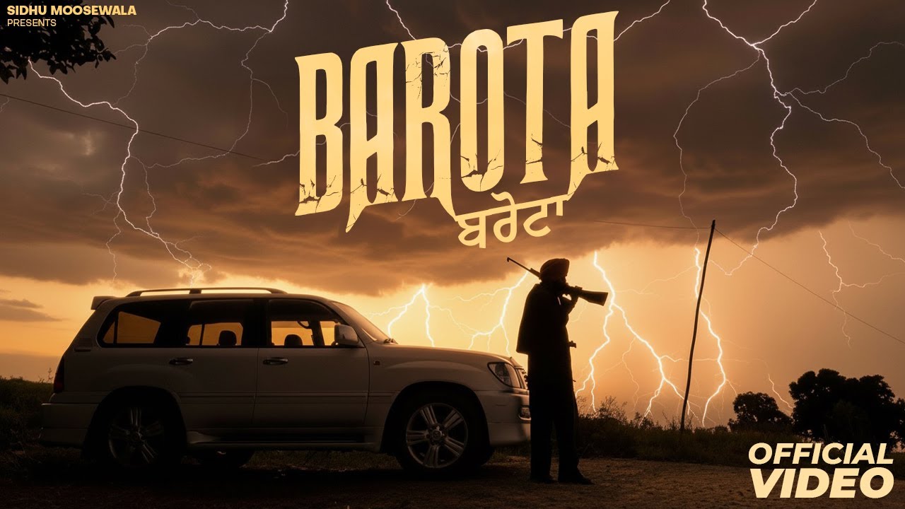 BAROTA (MUSIC VIDEO) SIDHU MOOSE WALA | THE KIDD | LATEST PUNJABI SONGS 2025 BAROTA (MUSIC VIDEO) SIDHU MOOSE WALA | THE KIDD | LATEST PUNJABI SONGS 2025