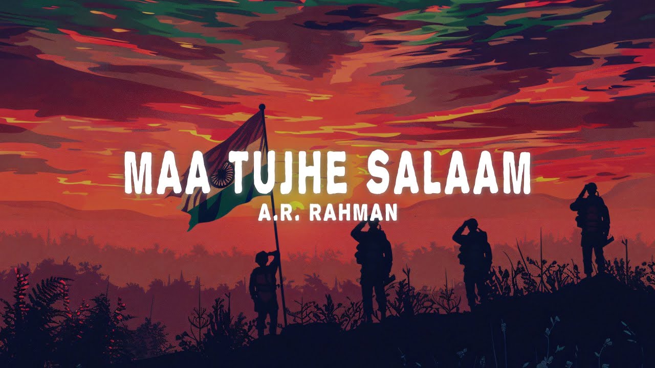 A.R. Rahman – Maa Tujhe Salaam (Lyrics) Vande Mataram A.R. Rahman – Maa Tujhe Salaam (Lyrics) Vande Mataram