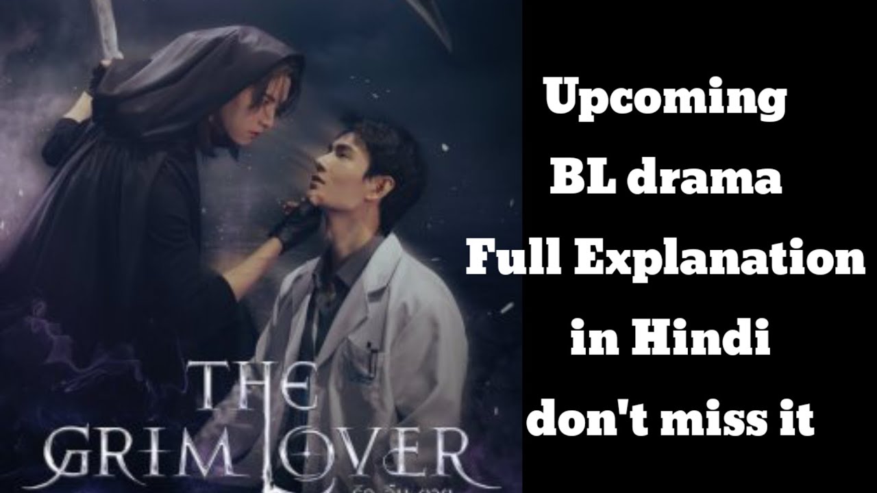 The Grim Lover Story Explained in Hindi | New Supernatural Thai BL 2026 The Grim Lover Story Explained in Hindi | New Supernatural Thai BL 2026