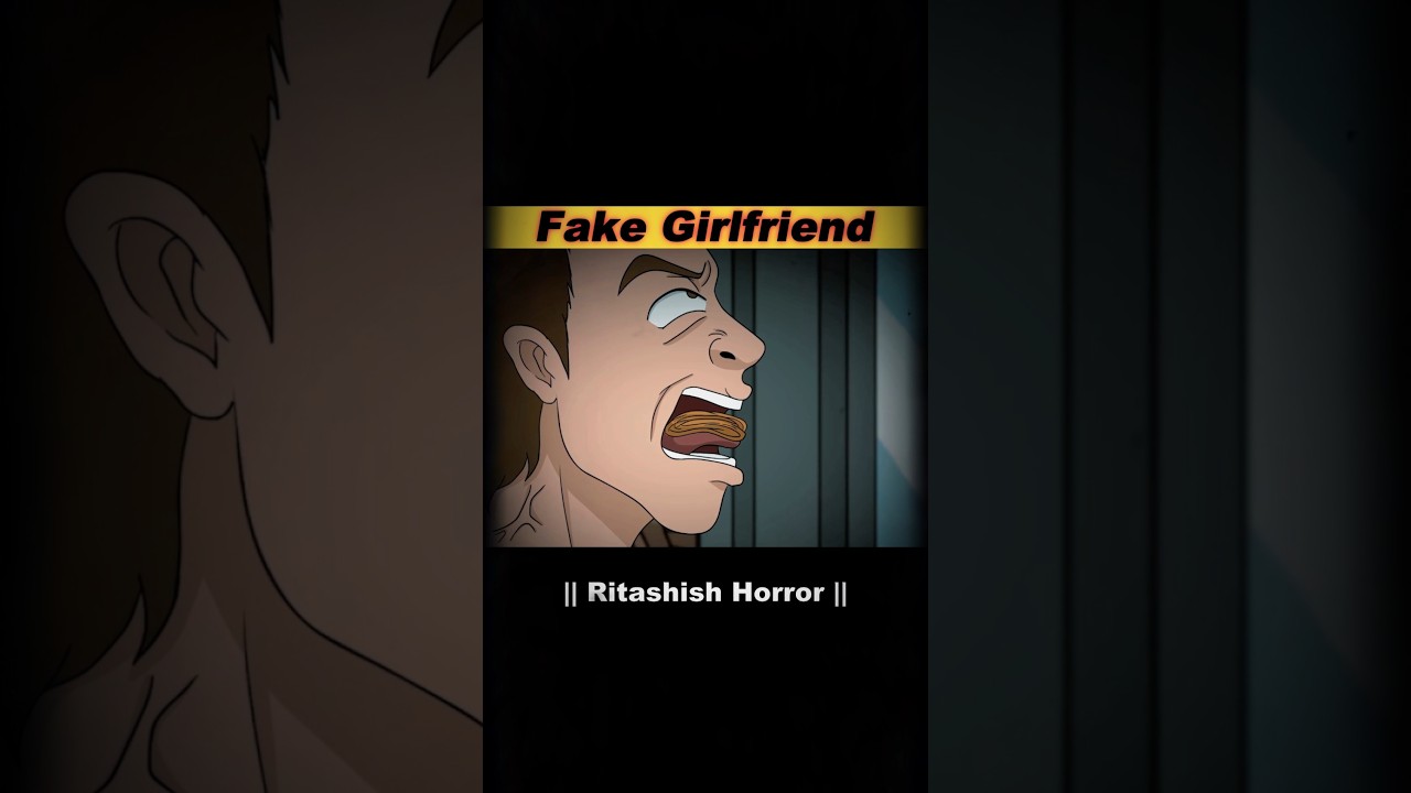 Fake Girlfriend | Short Horror Story in Hindi #shorts #horrorstories Fake Girlfriend | Short Horror Story in Hindi #shorts #horrorstories