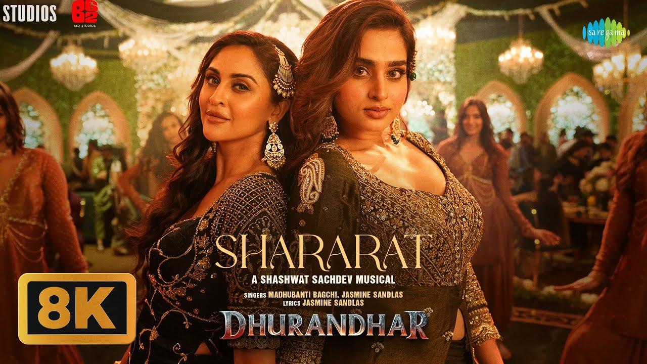 Shararat – 8K Video | Dhurandhar | Ranveer Singh, Shashwat S, Jasmine, Madhubanti, Ayesha, Krystle Shararat – 8K Video | Dhurandhar | Ranveer Singh, Shashwat S, Jasmine, Madhubanti, Ayesha, Krystle