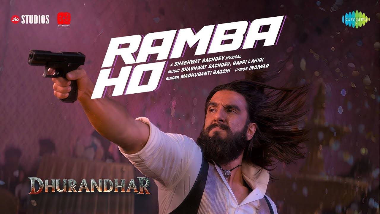 Ramba Ho | Dhurandhar | Ranveer Singh, Shashwat Sachdev, Madhubanti Bagchi Ramba Ho | Dhurandhar | Ranveer Singh, Shashwat Sachdev, Madhubanti Bagchi