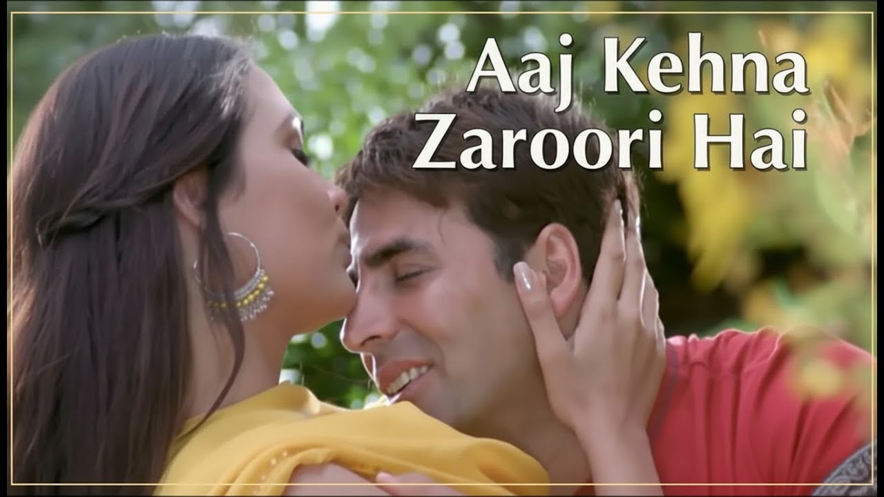 Aaj Kehna Zaroori Hai | Andaaz | Akshay Kumar | Lara Dutta | Udit Narayan | Alka Yagnik Aaj Kehna Zaroori Hai | Andaaz | Akshay Kumar | Lara Dutta | Udit Narayan | Alka Yagnik