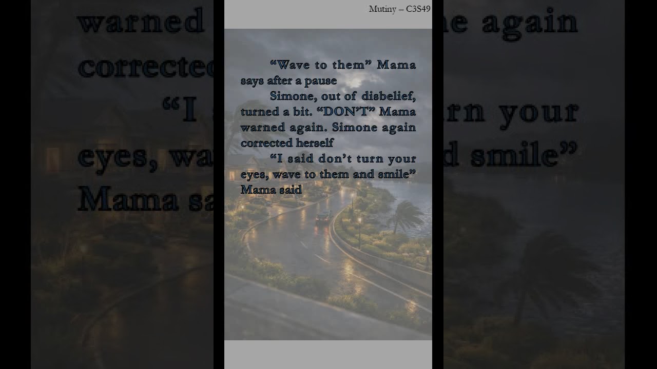 Mutiny C3S49 Supernatural Thriller Story #cinematicwriting Mutiny C3S49 Supernatural Thriller Story #cinematicwriting