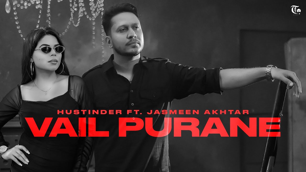 Vail Purane (Official Song) Hustinder Ft Jasmeen Akhtar | Desi Crew | Timeless | Latest Punjabi Song Vail Purane (Official Song) Hustinder Ft Jasmeen Akhtar | Desi Crew | Timeless | Latest Punjabi Song