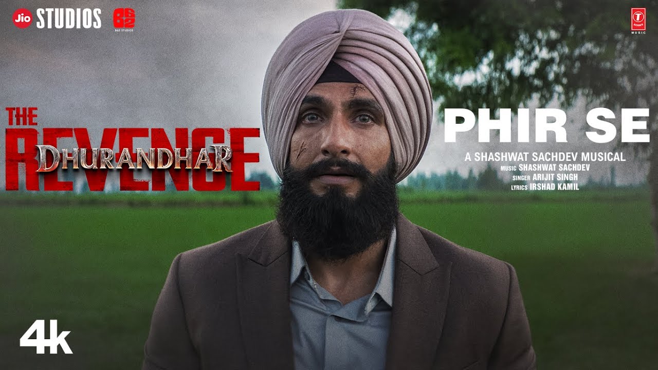 PHIR SE | Dhurandhar The Revenge | Ranveer Singh | Shashwat Sachdev,Arijit S,Irshad K | Aditya Dhar PHIR SE | Dhurandhar The Revenge | Ranveer Singh | Shashwat Sachdev,Arijit S,Irshad K | Aditya Dhar