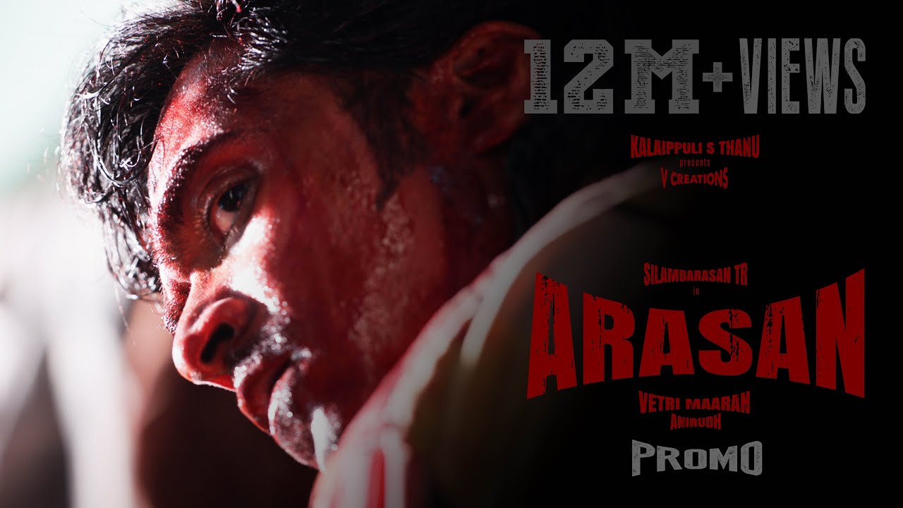 Vetri Maaran’s Arasan official promo video (Tamil) | Silambarasan TR | Anirudh | Kalaippuli S Thanu Vetri Maaran’s Arasan official promo video (Tamil) | Silambarasan TR | Anirudh | Kalaippuli S Thanu
