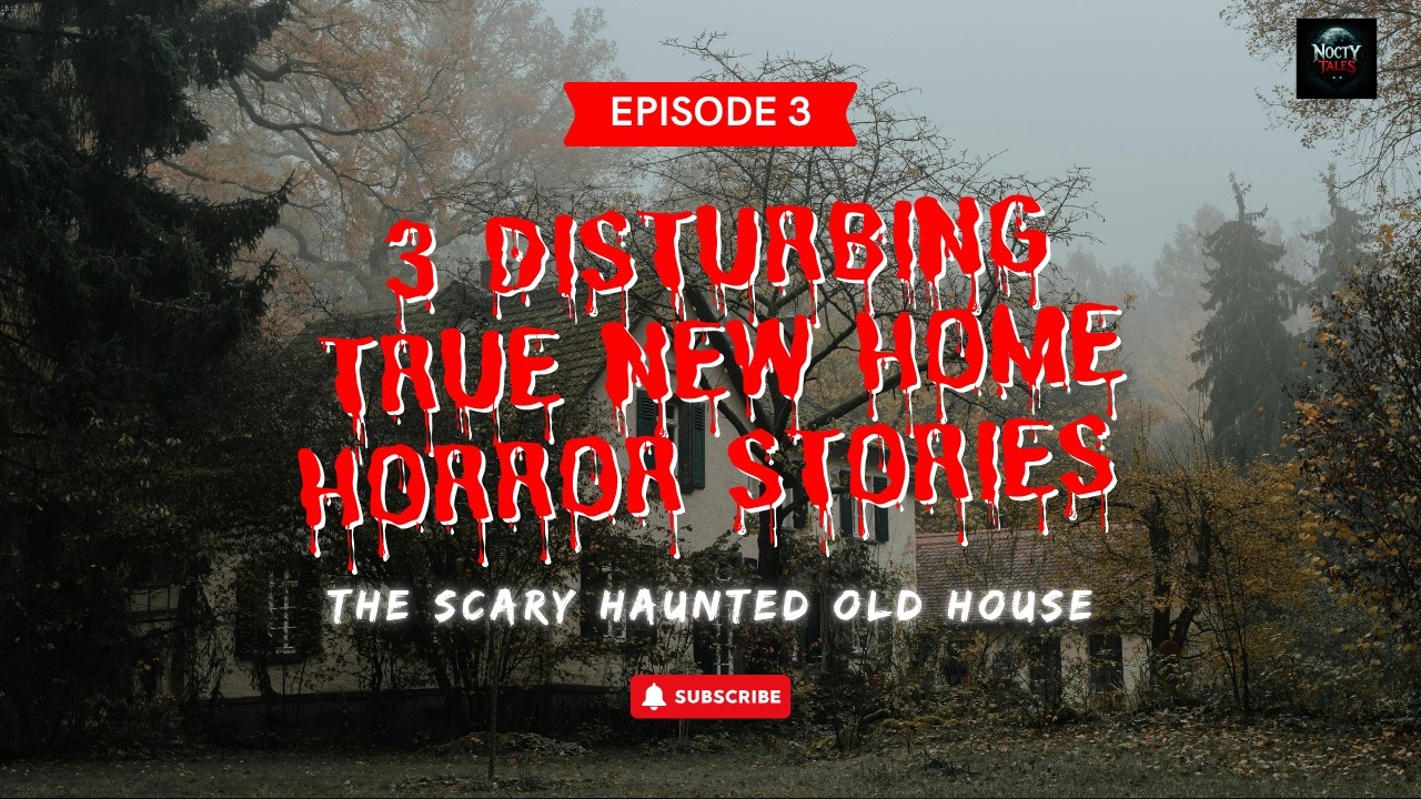 3 Disturbing TRUE New Home Horror Stories | Episode 2 | Real Scary Stories | Horror Stories 2026 3 Disturbing TRUE New Home Horror Stories | Episode 2 | Real Scary Stories | Horror Stories 2026