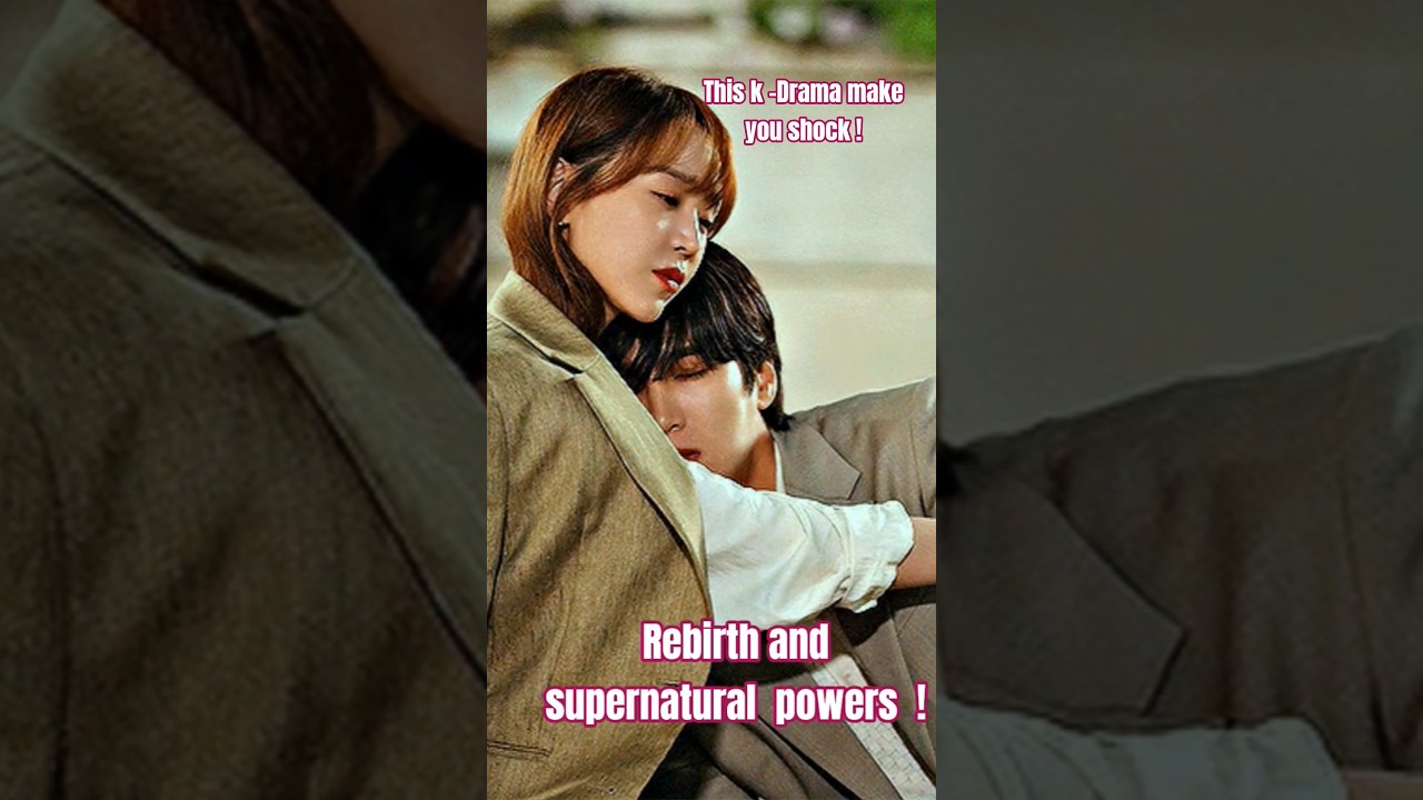 K-Drama Review | Rebirth & Supernatural Power Story ! #kdrama #supernatural #reincarnation K-Drama Review | Rebirth & Supernatural Power Story ! #kdrama #supernatural #reincarnation