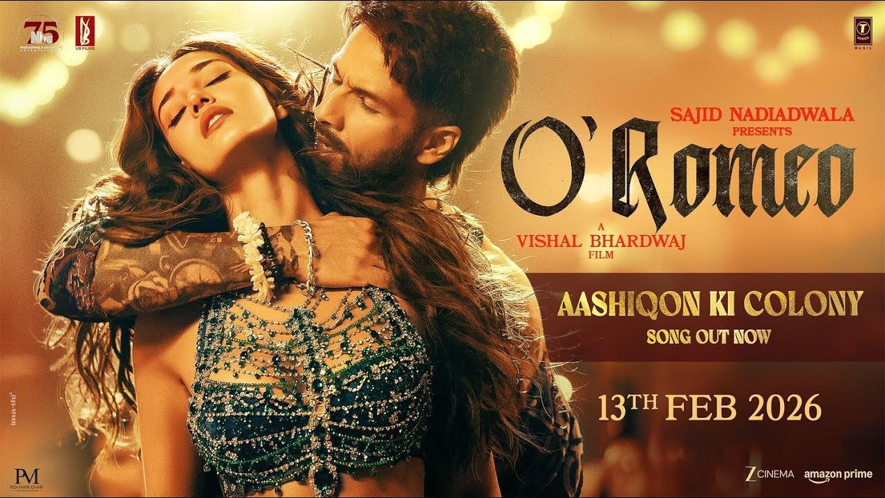 O’Romeo: Aashiqon Ki Colony | Shahid K, Disha P | Sajid N | Vishal B | Gulzar | Madhubanti | Javed A O’Romeo: Aashiqon Ki Colony | Shahid K, Disha P | Sajid N | Vishal B | Gulzar | Madhubanti | Javed A