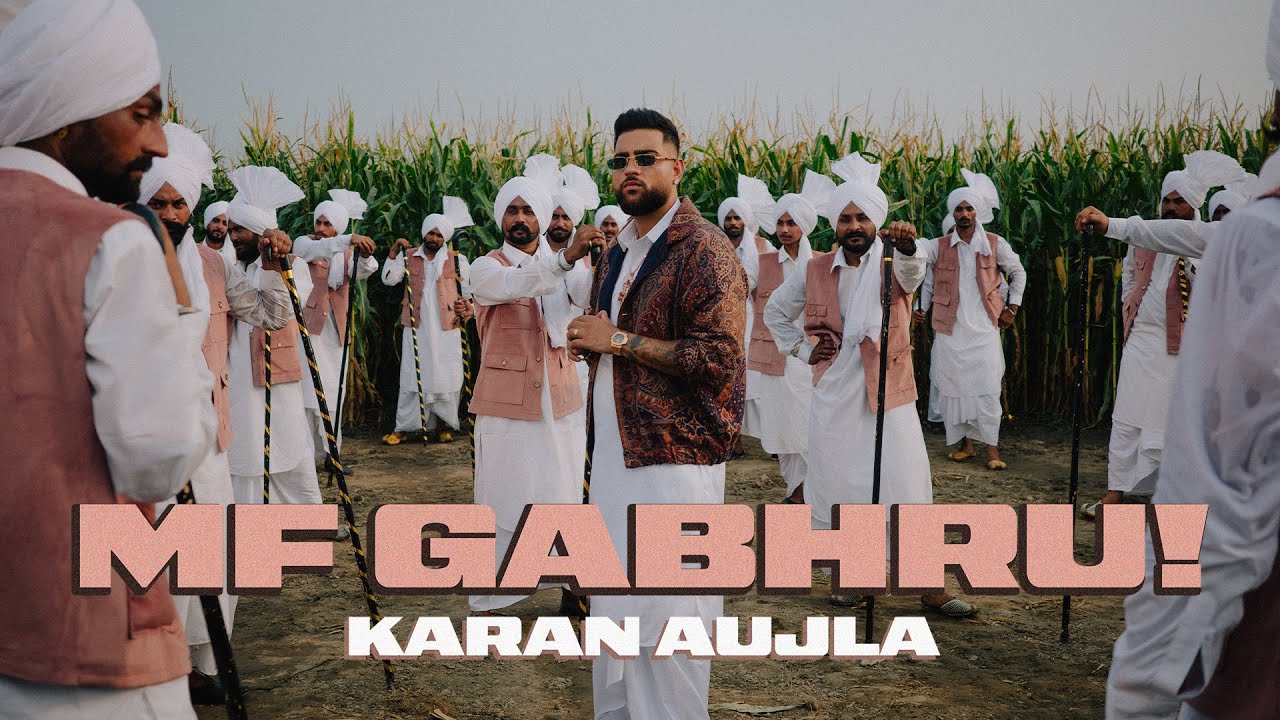 MF GABHRU! (Official Video) KARAN AUJLA | IKKY | Latest Punjabi Songs 2025 MF GABHRU! (Official Video) KARAN AUJLA | IKKY | Latest Punjabi Songs 2025