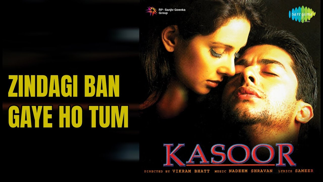 ज़िन्दगी बन गए हो तुम | Kasoor | Alka Yagnik | Udit Narayan Songs | A ज़िन्दगी बन गए हो तुम | Kasoor | Alka Yagnik | Udit Narayan Songs | A