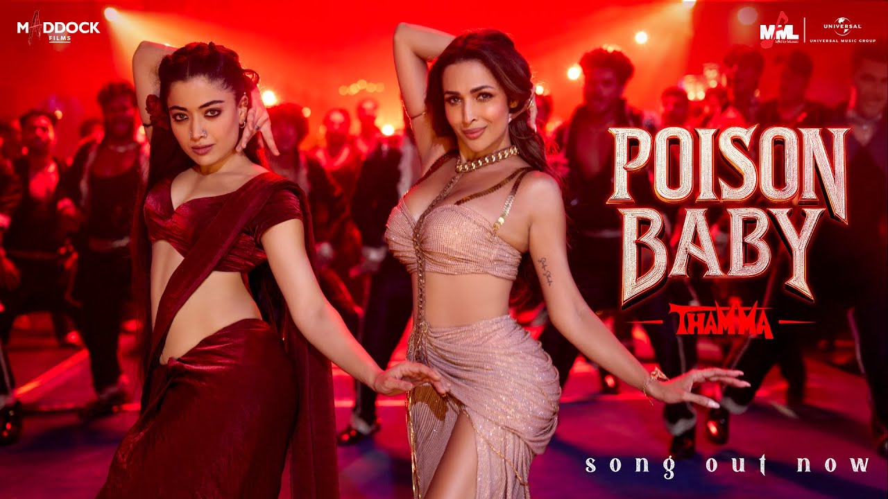 Poison Baby | Thamma | Malaika A, Ayushmann K, Rashmika M | Sachin-Jigar,Jasmine S, Divya, Amitabh B Poison Baby | Thamma | Malaika A, Ayushmann K, Rashmika M | Sachin-Jigar,Jasmine S, Divya, Amitabh B