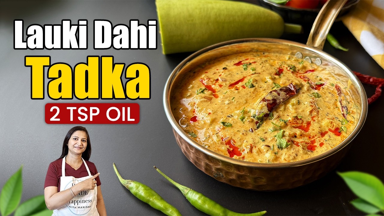 Lauki Dahi Tadka Recipe | Quick Healthy Summer Lunch Idea | Lauki ki Sabji | Quick & Easy Recipe Lauki Dahi Tadka Recipe | Quick Healthy Summer Lunch Idea | Lauki ki Sabji | Quick & Easy Recipe