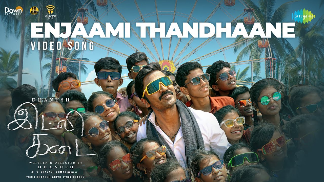 Enjaami Thandhaane – Video Song | Idli Kadai | Dhanush, Nithya Menen | GV Prakash Kumar | Arivu Enjaami Thandhaane – Video Song | Idli Kadai | Dhanush, Nithya Menen | GV Prakash Kumar | Arivu