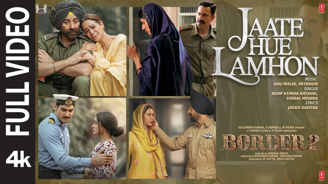 BORDER 2: Jaate Hue Lamhon (Full Video) | Sunny D | Varun,Diljit,Ahan |Anu,Mithoon,Roop,Vishal,Javed BORDER 2: Jaate Hue Lamhon (Full Video) | Sunny D | Varun,Diljit,Ahan |Anu,Mithoon,Roop,Vishal,Javed