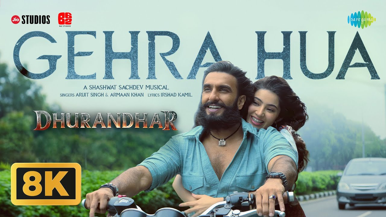 Gehra Hua – 8K Video | Dhurandhar | Ranveer Singh, Sara A, Shashwat Sachdev, Arijit Singh, Irshad K Gehra Hua – 8K Video | Dhurandhar | Ranveer Singh, Sara A, Shashwat Sachdev, Arijit Singh, Irshad K