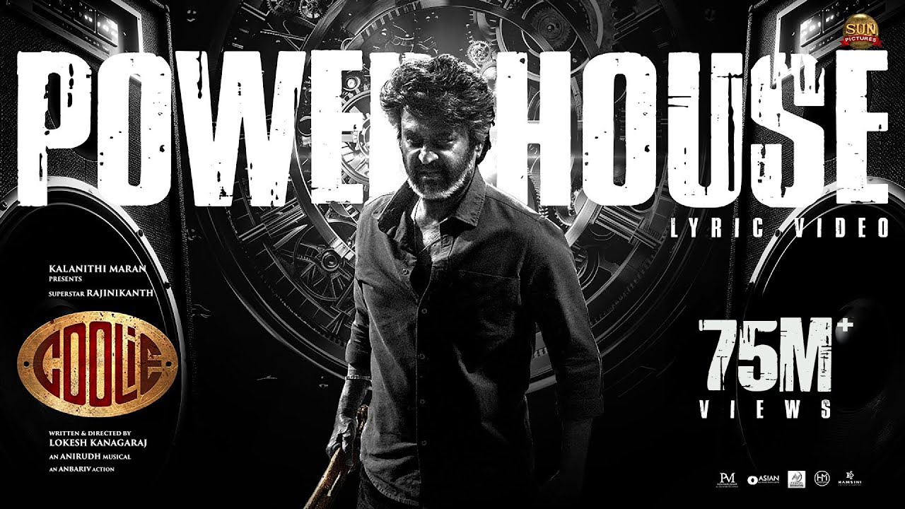 Powerhouse – Official Lyric Video | Coolie | Superstar Rajinikanth | Sun Pictures | Lokesh | Anirudh Powerhouse – Official Lyric Video | Coolie | Superstar Rajinikanth | Sun Pictures | Lokesh | Anirudh