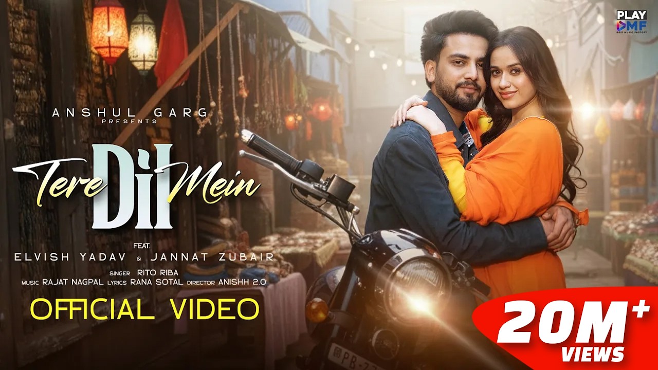 TERE DIL MEIN – Rito Riba | Elvish Yadav & Jannat Zubair | Rajat Nagpal | Rana Sotal | Anshul Garg TERE DIL MEIN – Rito Riba | Elvish Yadav & Jannat Zubair | Rajat Nagpal | Rana Sotal | Anshul Garg