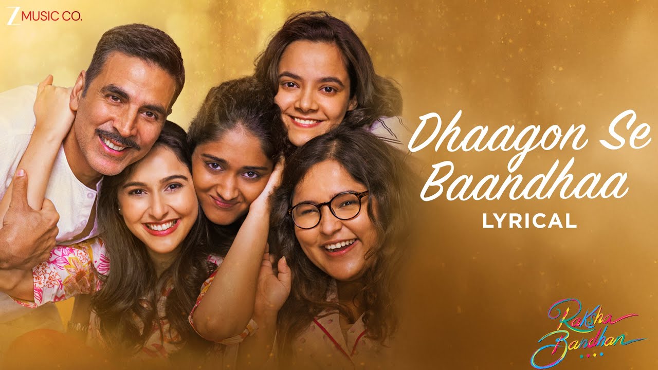 Dhaagon Se Baandhaa | Raksha Bandhan | Akshay Kumar | Arijit Singh,Shreya G,Himesh R,Irshad| Lyrical Dhaagon Se Baandhaa | Raksha Bandhan | Akshay Kumar | Arijit Singh,Shreya G,Himesh R,Irshad| Lyrical