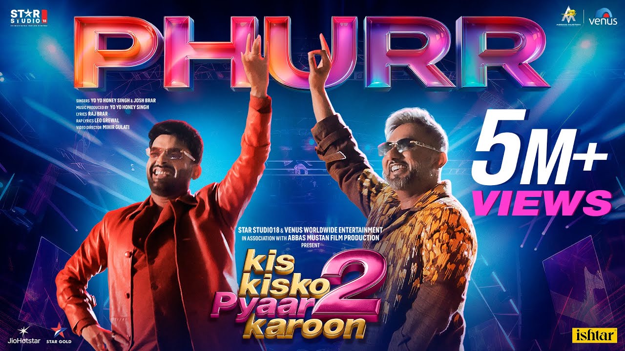 PHURR Official Song – Kapil Sharma x Yo Yo Honey Singh | Josh Brar | Kis Kisko Pyaar Karoon 2 PHURR Official Song – Kapil Sharma x Yo Yo Honey Singh | Josh Brar | Kis Kisko Pyaar Karoon 2