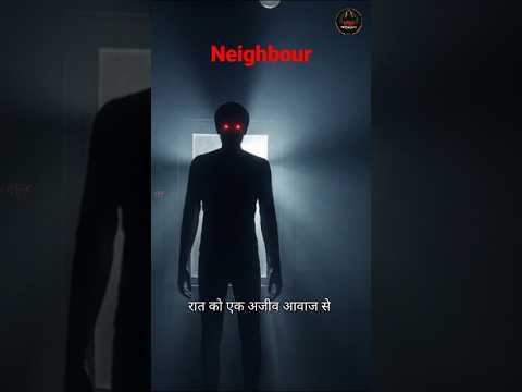 Neighbour Horror Story In Hindi #shorts #neighbours #horrorstory @TheFearFocus Neighbour Horror Story In Hindi #shorts #neighbours #horrorstory @TheFearFocus