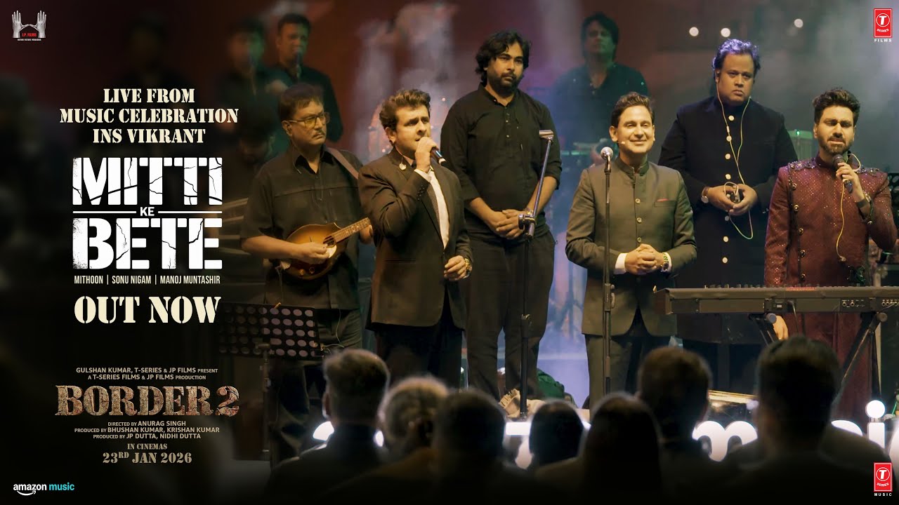 Mitti Ke Bete – Live at INS Vikrant | BORDER 2 | Sunny Deol | Mithoon, Sonu Nigam, Manoj Muntashir Mitti Ke Bete – Live at INS Vikrant | BORDER 2 | Sunny Deol | Mithoon, Sonu Nigam, Manoj Muntashir