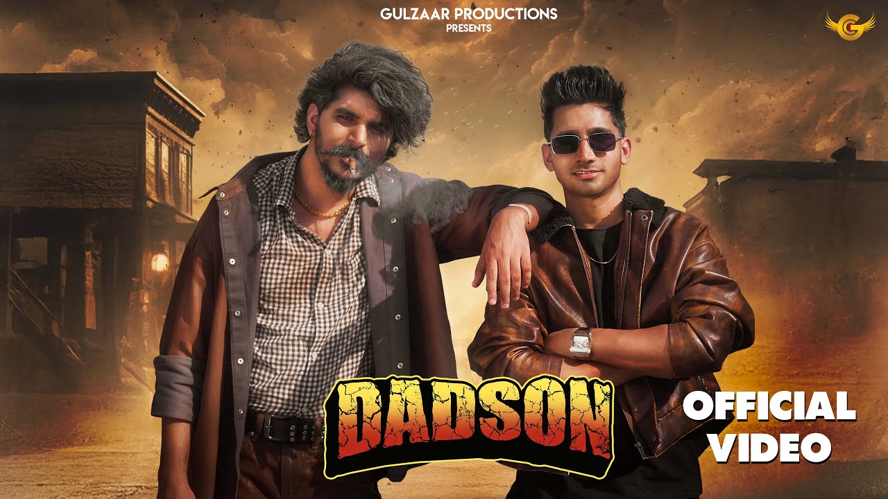GULZAAR CHHANIWALA – Dadson ( Official Video ) | Hallu Mandiaala | New Haryanvi Song 2025 GULZAAR CHHANIWALA – Dadson ( Official Video ) | Hallu Mandiaala | New Haryanvi Song 2025