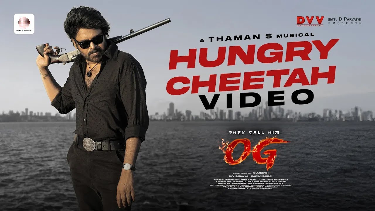 Hungry Cheetah Video Song | They Call Him OG | Pawan Kalyan | Sujeeth | Thaman S | DVV Danayya Hungry Cheetah Video Song | They Call Him OG | Pawan Kalyan | Sujeeth | Thaman S | DVV Danayya