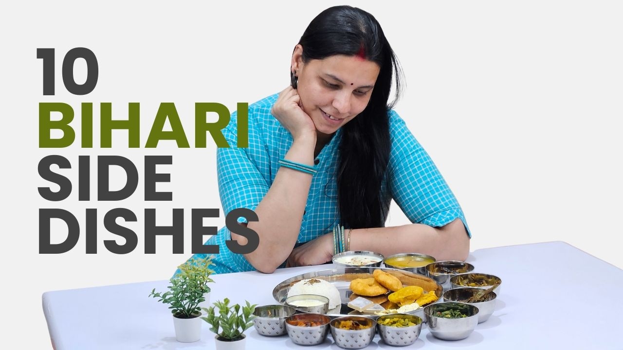 10 Authentic Bihari Side Dishes | Easy Everyday Recipes 10 Authentic Bihari Side Dishes | Easy Everyday Recipes