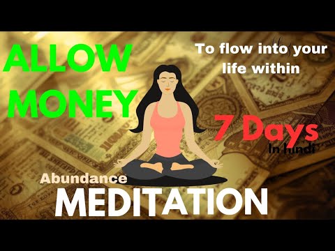 Attract Money in 7 Days | Powerful Abundance Meditation in Hindi | Manifest Money Attract Money in 7 Days | Powerful Abundance Meditation in Hindi | Manifest Money