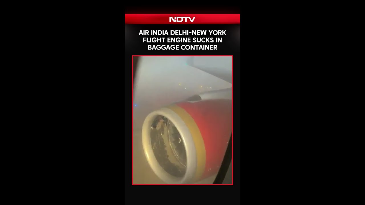 Air India Delhi-New York Flight Engine Sucks In Baggage Container, Damaged Air India Delhi-New York Flight Engine Sucks In Baggage Container, Damaged