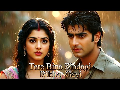 Tere Bina Zindagi Bikhar Gayi | New Hindi Sad Romantic Song 2025 | Bollywood Evergreen | Sad Song Tere Bina Zindagi Bikhar Gayi | New Hindi Sad Romantic Song 2025 | Bollywood Evergreen | Sad Song