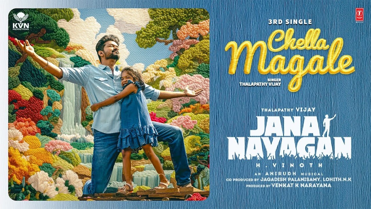 Jana Nayagan – Chella Magale Lyrical | Thalapathy Vijay | Pooja Hegde | H Vinoth | Anirudh | KVN Jana Nayagan – Chella Magale Lyrical | Thalapathy Vijay | Pooja Hegde | H Vinoth | Anirudh | KVN