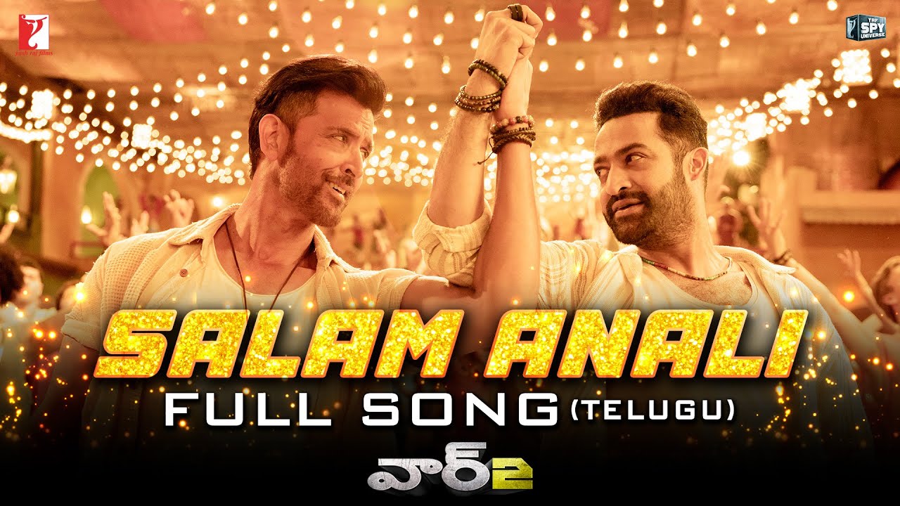 Salam Anali | Full Song | WAR 2 | Hrithik Roshan, NTR | Pritam | Nakash Aziz, Yazin Nizar | Krishna Salam Anali | Full Song | WAR 2 | Hrithik Roshan, NTR | Pritam | Nakash Aziz, Yazin Nizar | Krishna