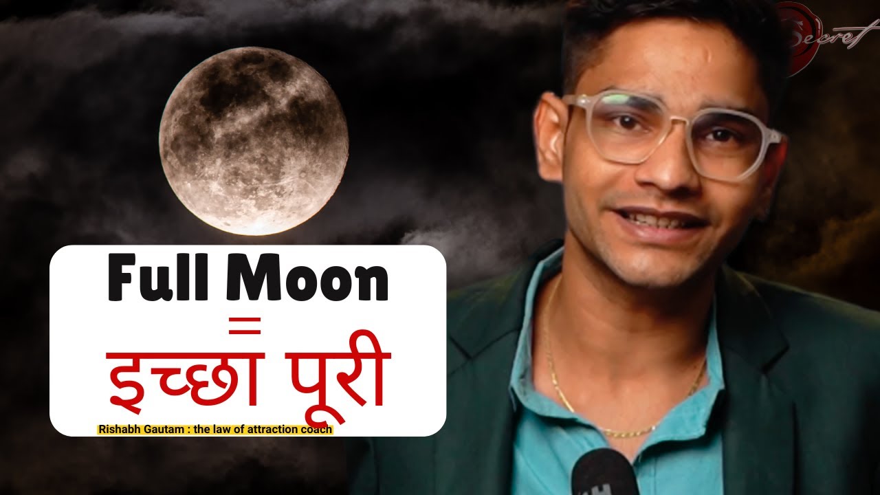 “Full Moon Ritual for Fast Manifestation | Rishabh Gautam The Law of Attraction coach “Full Moon Ritual for Fast Manifestation | Rishabh Gautam The Law of Attraction coach