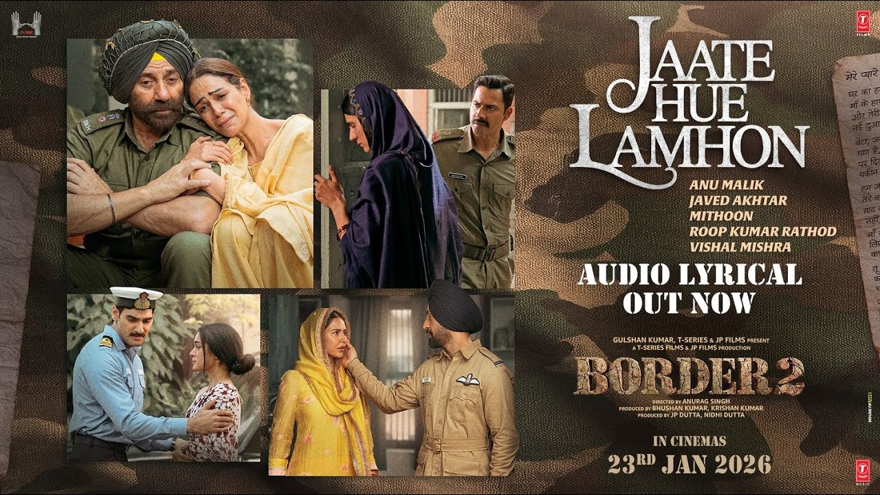 BORDER 2: Jaate Hue Lamhon -Audio Lyrical |Sunny D, Varun,Diljit,Ahan |Anu,Mithoon,Roop,Vishal,Javed BORDER 2: Jaate Hue Lamhon -Audio Lyrical |Sunny D, Varun,Diljit,Ahan |Anu,Mithoon,Roop,Vishal,Javed