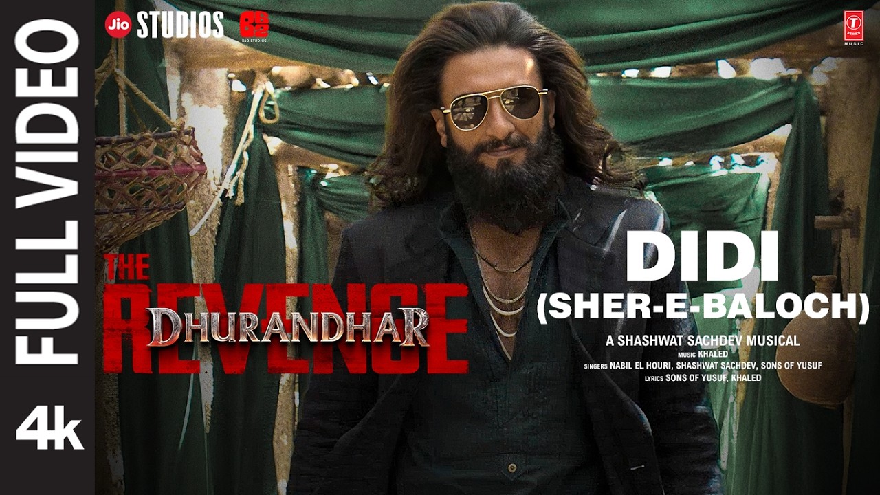 DIDI (SHER-E-BALOCH) (Full Video) | Dhurandhar The Revenge | Ranveer Singh | Shashwat Sachdev,Khaled DIDI (SHER-E-BALOCH) (Full Video) | Dhurandhar The Revenge | Ranveer Singh | Shashwat Sachdev,Khaled
