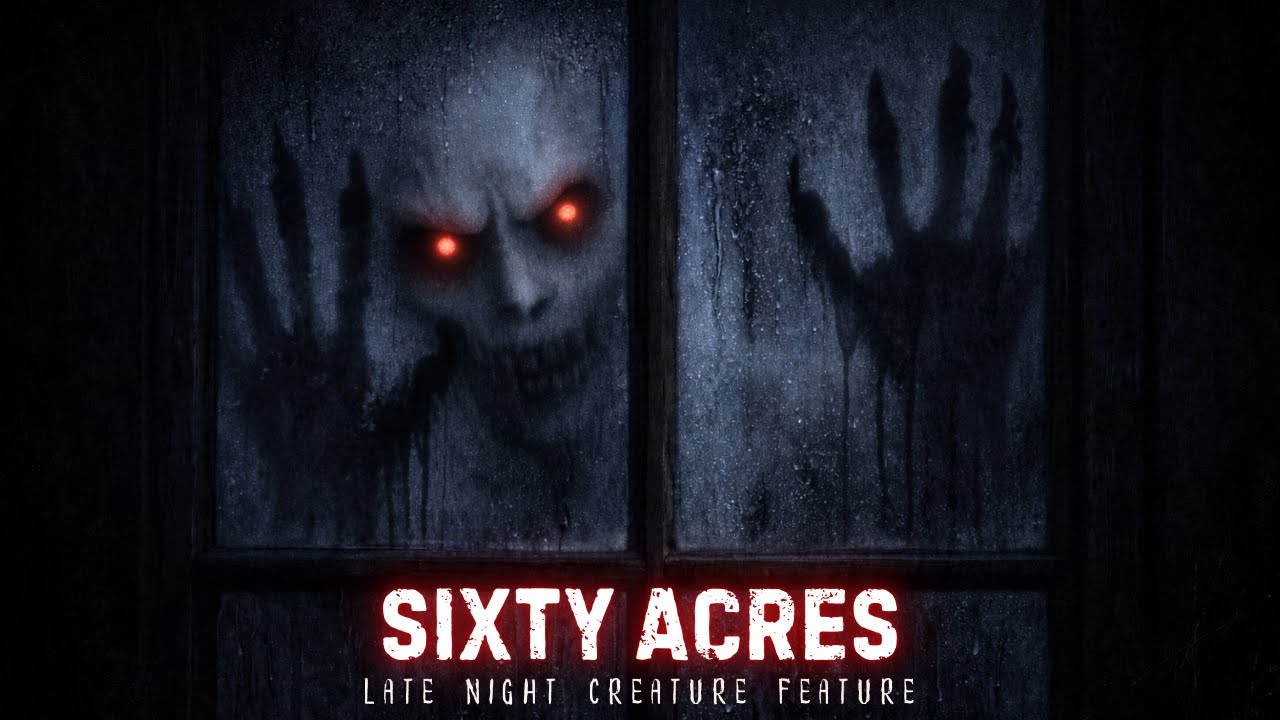 SIXTY ACRES – Skinwalker Horror Story SIXTY ACRES – Skinwalker Horror Story