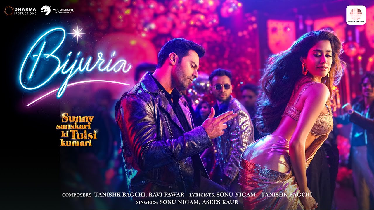Bijuria | Sunny Sanskari Ki Tulsi Kumari | Varun, Janhvi,Sanya, Rohit | Sonu, Tanishk, Ravi, Asees Bijuria | Sunny Sanskari Ki Tulsi Kumari | Varun, Janhvi,Sanya, Rohit | Sonu, Tanishk, Ravi, Asees