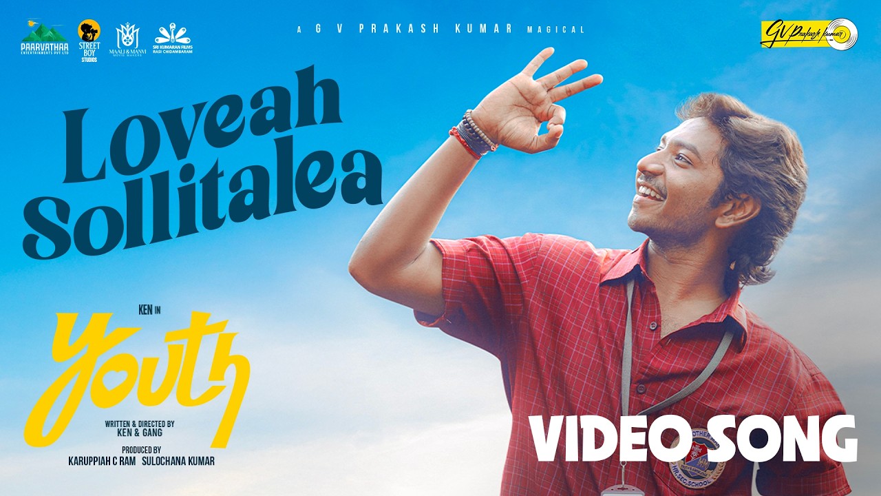 Loveah Sollitalea Official Video Song | Ken Karunaas | GV Prakash | Youth Loveah Sollitalea Official Video Song | Ken Karunaas | GV Prakash | Youth