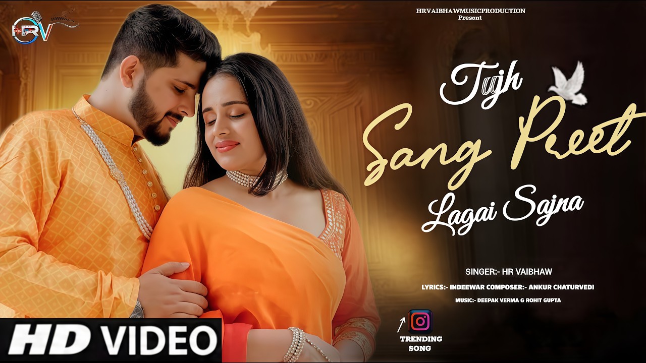 Tujh Sang Preet Lagai Sajna | Trending Song Video | Hr Vaibhaw | New Hindi Song | 80s Romantic Song Tujh Sang Preet Lagai Sajna | Trending Song Video | Hr Vaibhaw | New Hindi Song | 80s Romantic Song
