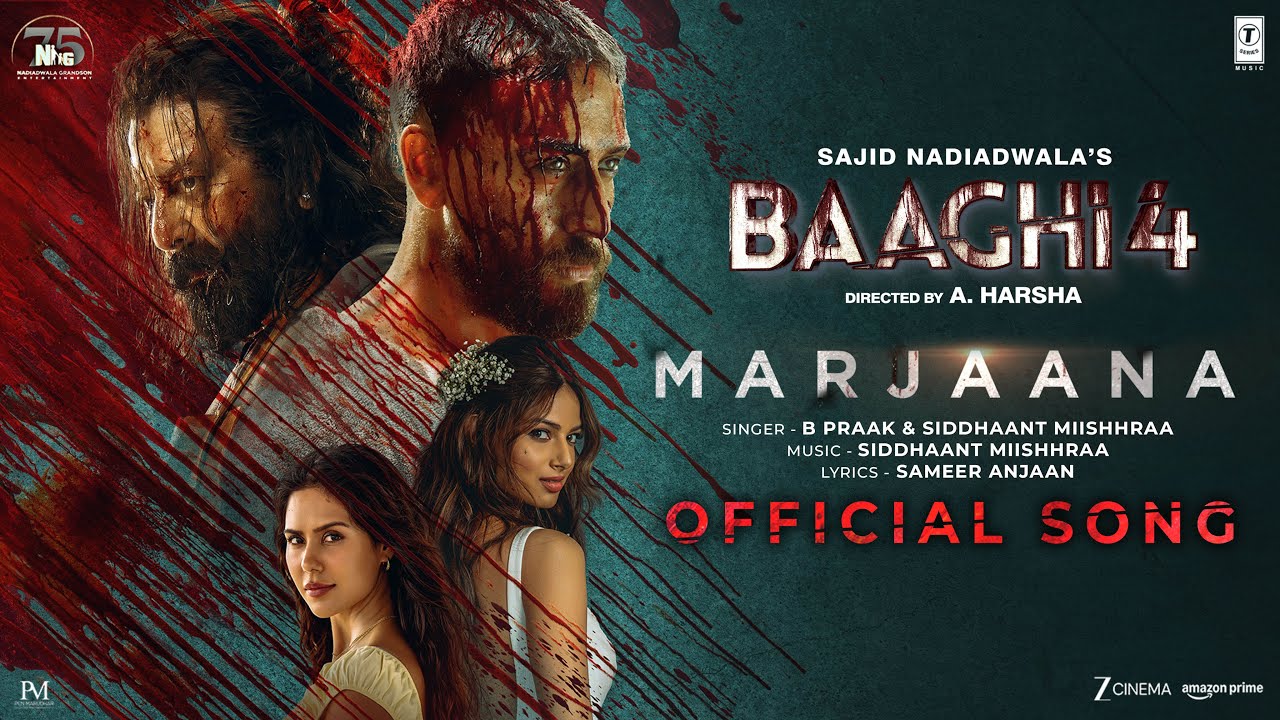 Baaghi 4: Marjaana (Song) | Tiger Shroff, Harnaaz, Sanjay D, Sonam B | B Praak, Siddhaant, Sameer Baaghi 4: Marjaana (Song) | Tiger Shroff, Harnaaz, Sanjay D, Sonam B | B Praak, Siddhaant, Sameer