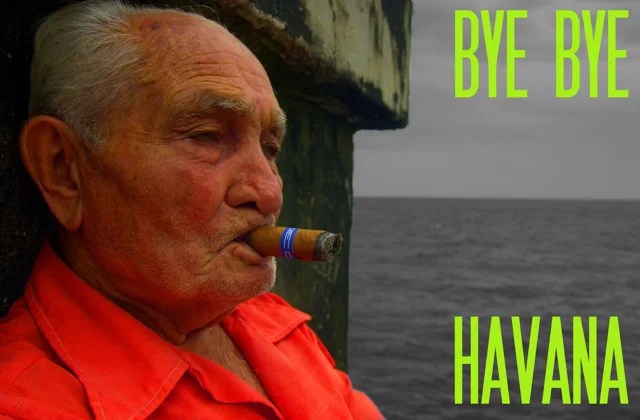 Bye Bye Havana Bye Bye Havana
