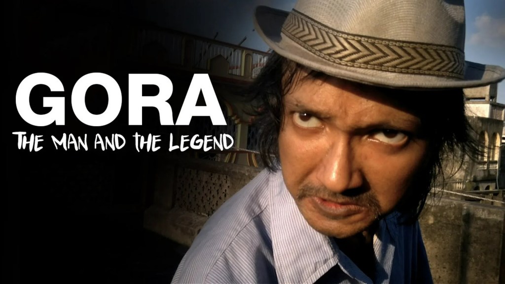 Gora – The Man and the Legend Gora – The Man and the Legend