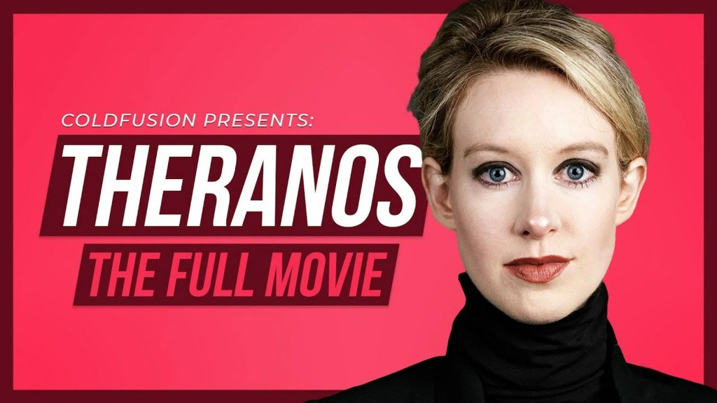 Theranos – Silicon Valley’s Greatest Disaster Theranos – Silicon Valley’s Greatest Disaster