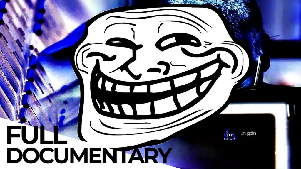 Rise of the Trolls: The Underworld of Internet Anonymity Rise of the Trolls: The Underworld of Internet Anonymity